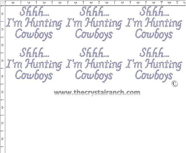 Shhh... I'm Hunting Cowboys - Petite (6) Rhinestone Transfer CRK076