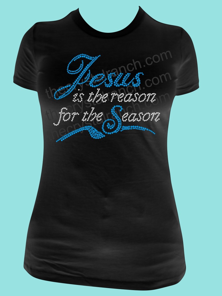 Jesus is the reason for the Season! Rhinestone Tee TH077