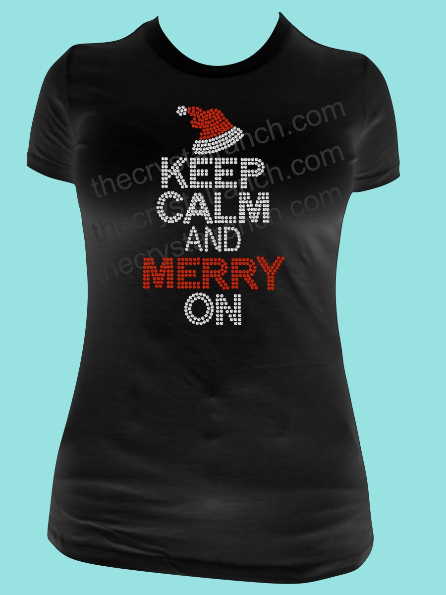 Keep Calm and Merry On Rhinestone Tee TH162