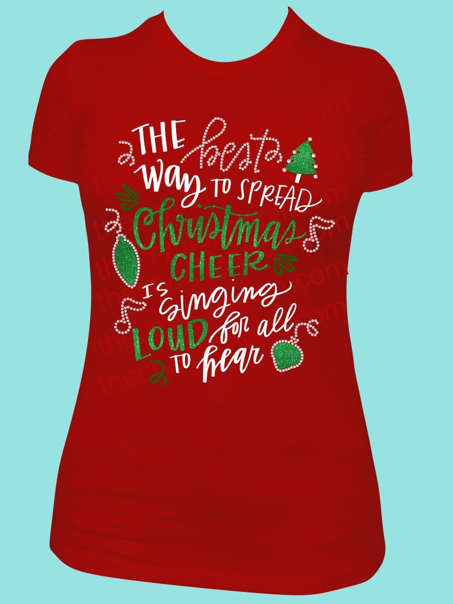 Spread Christmas Cheer is Singing Loud for all the Heart Rhinestone and Glitter Tee THV014