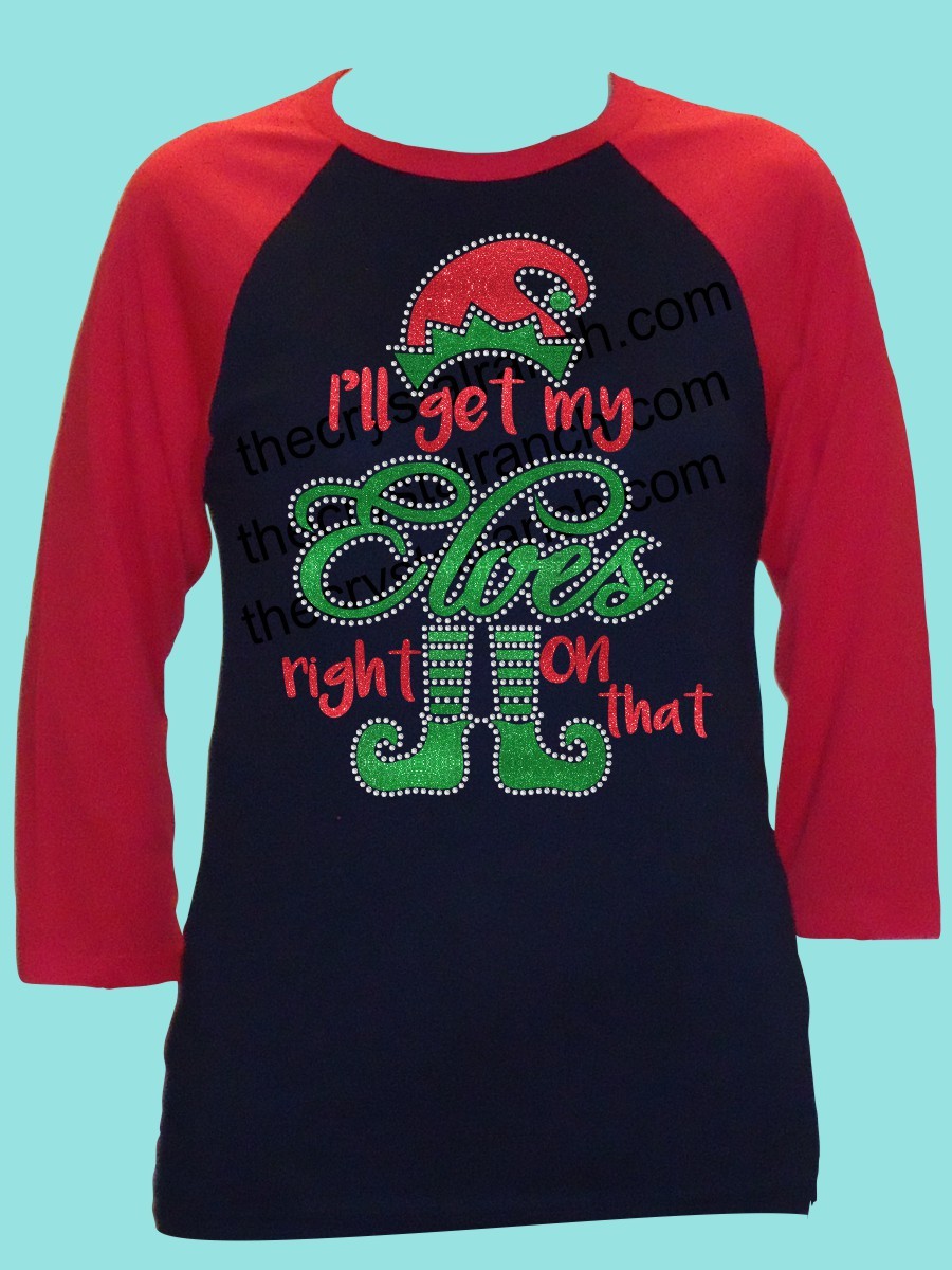 I'll get my Elves Right on that Rhinestone and Glitter Tee THV039