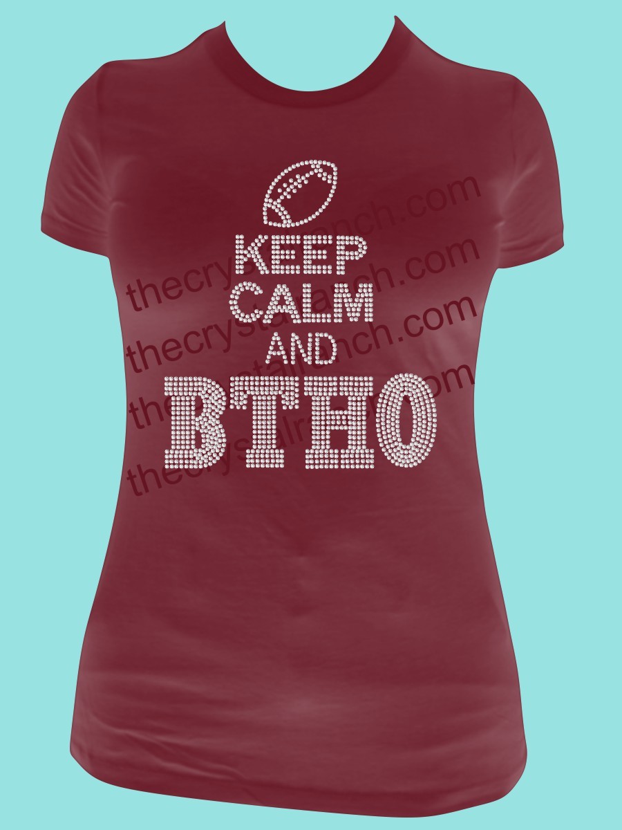 Keep Calm and BTHO Custom Rhinestone Tee TP026D