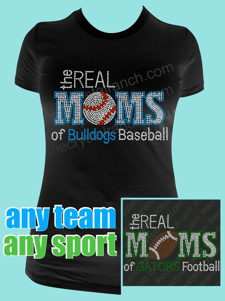 The Real Moms of Your Favorite Team and Sport Rhinestone Tee TP030