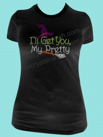 I'll Get You My Pretty! Rhinestone Tee TH108