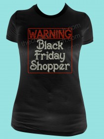 Warning Black Friday Shopper Tee TH109