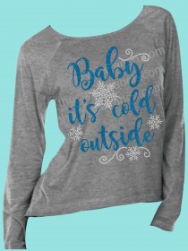 Baby it's cold outside Rhinestone and Glitter Tee THV029
