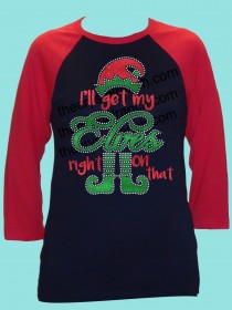 I'll get my Elves Right on that Rhinestone and Glitter Tee THV039