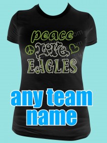 Peace Love ... Custom Rhinestone Tee TP027