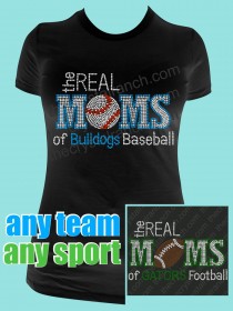 The Real Moms of Your Favorite Team and Sport Rhinestone Tee TP030