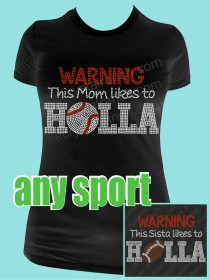 Warning This Mom Likes to HOLLA Rhinestone Tee TP036A 