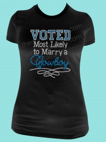Voted Most Likely to Marry a Cowboy Rhinestone Tee TR108