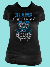 Blame it All on my Boots Rhinestone Tee TR124