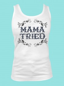 Mama Tried Rhinestone and Screen Print Tee TRS027