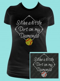 I Like a Little Dirt on my Diamonds Rhinestone Tee TS338