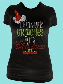 Drink up Grinches It's Christmas Rhinestone Tee TH221