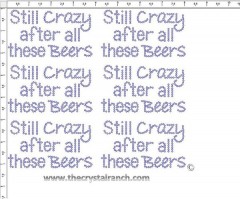 Still Crazy after all these Beers - Petite (6) Rhinestone Transfer CRK146