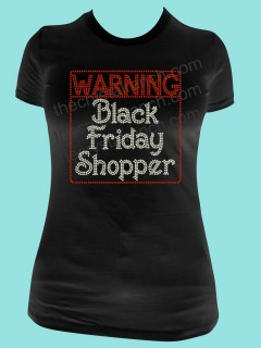 Warning Black Friday Shopper Tee TH109