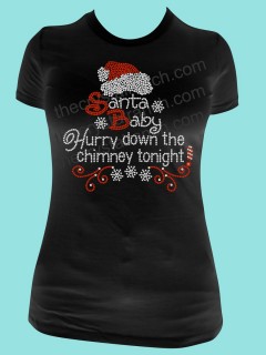 Santa Baby Hurry down the chimney tonight Rhinestone Tee TH145