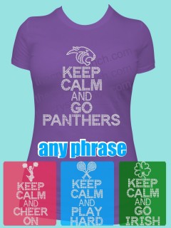 Keep Calm and ... Custom Rhinestone Tee TP026