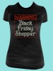 Warning Black Friday Shopper Tee TH109